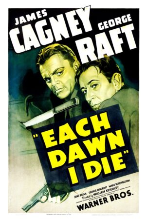 Each Dawn I Die (1939), One Sheet (27'' x 41'').