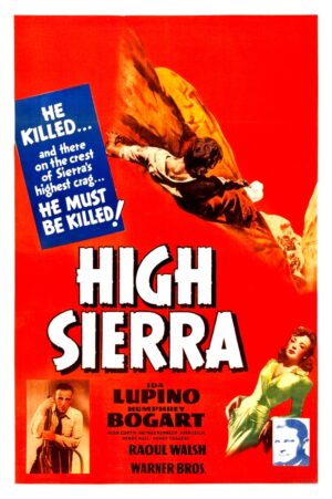 High Sierra (1941), One Sheet (27'' x 41'').
