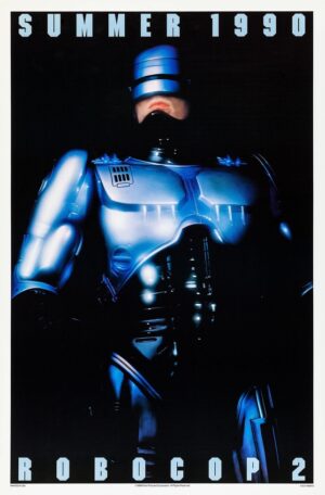 Robocop 2 (1990), One Sheet (27'' x 41'') DS Advance.