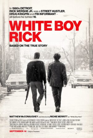 White Boy Rick (2018), One Sheet (27'' x 40'') Advance.