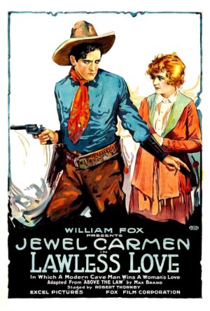 Lawless Love (1918), One Sheet (28'' x 42'').