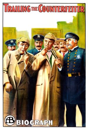 Trailing the Counterfeiter (1911), One Sheet (27.75'' x 41'').